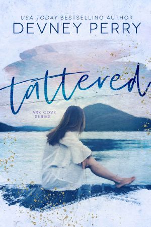 [Lark Cove 01] • Tattered